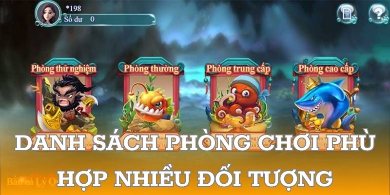 Danh sách phòng chơi phù hợp nhiều đối tượng